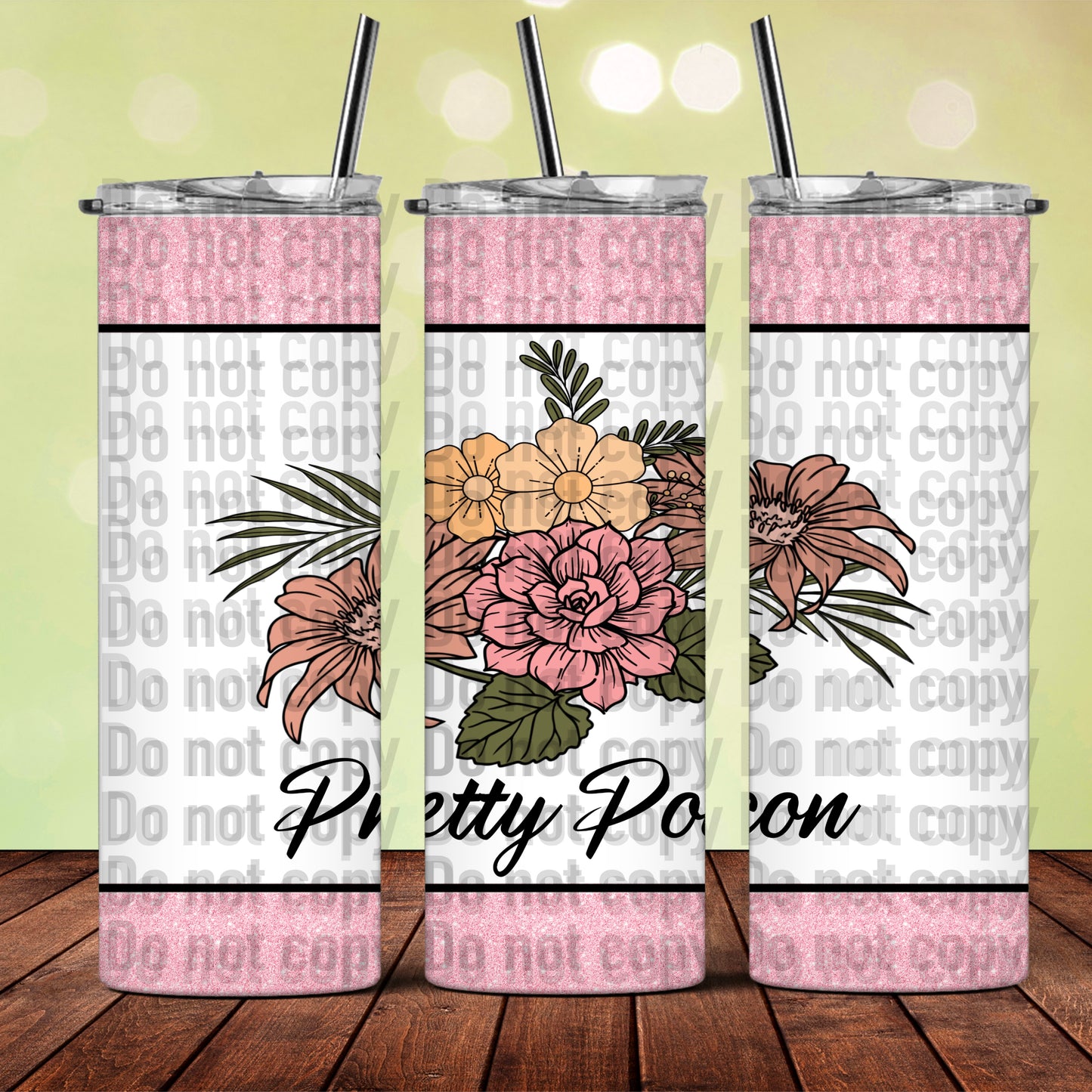 Pretty Poison -20oz Skinny Tumbler