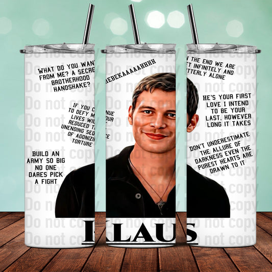 Klaus Mikaelson Quotes - 20oz Skinny Tumbler