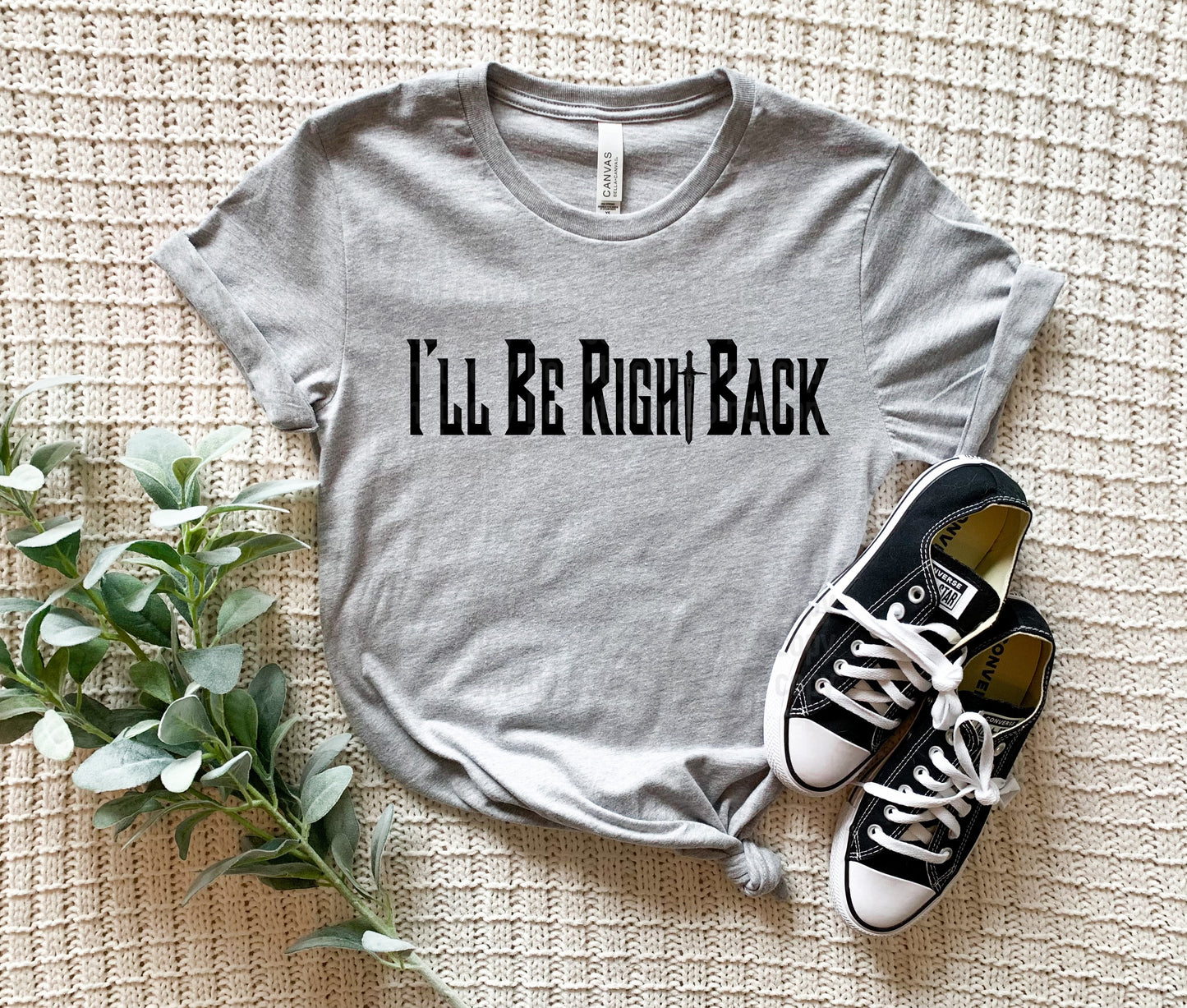 I’ll Be Right Back