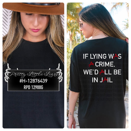 If Lying Was A Crime Mugshot Front and Back PLL