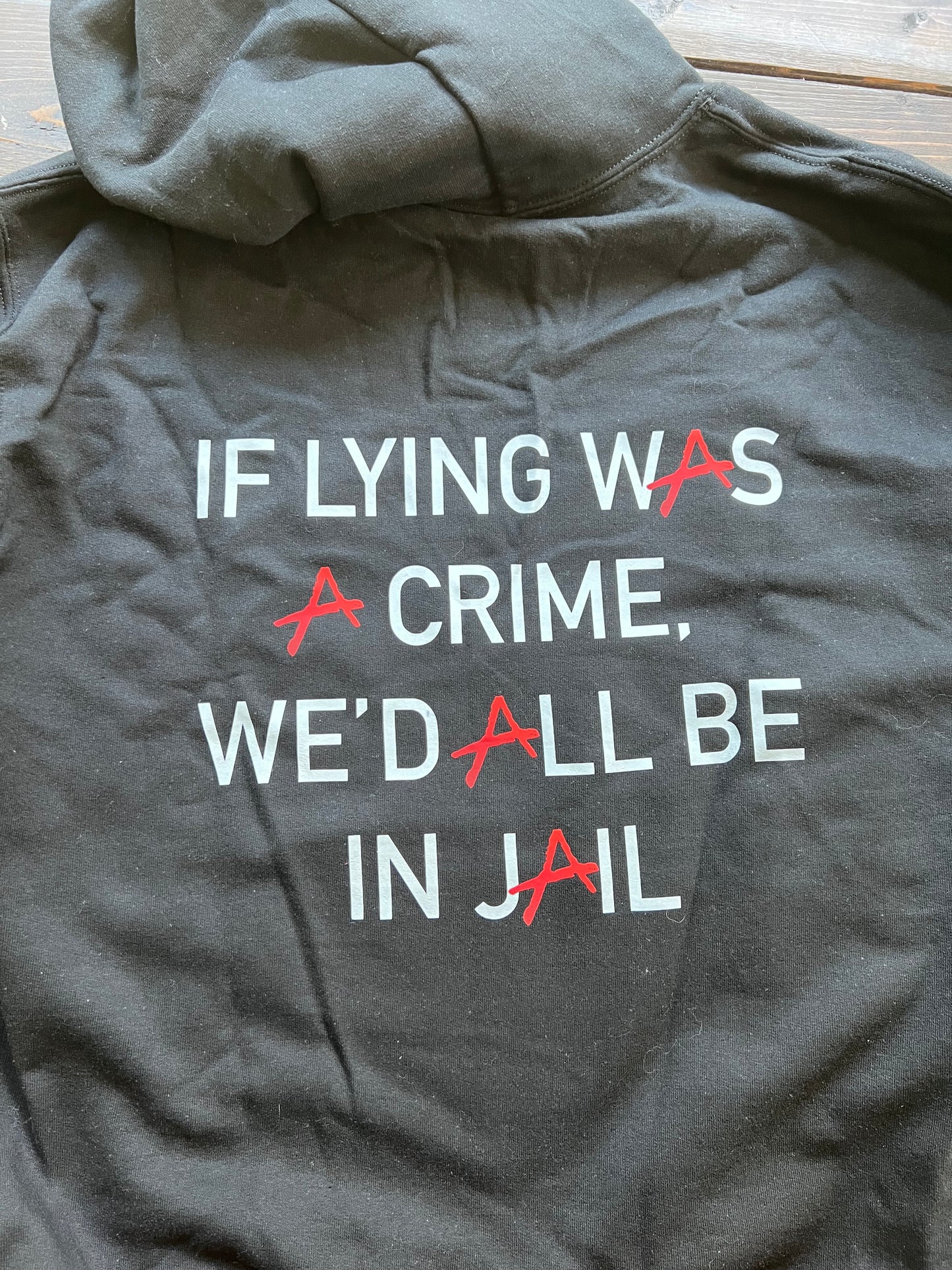 Lying Was A Crime F&B Hoodie RTS