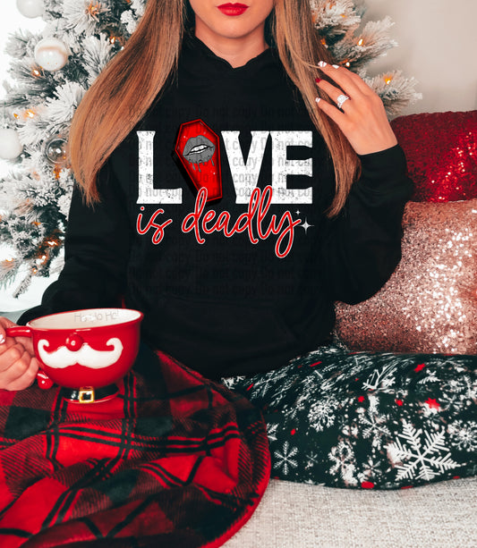 Love Is Deadly - T-Shirt & Hoodie