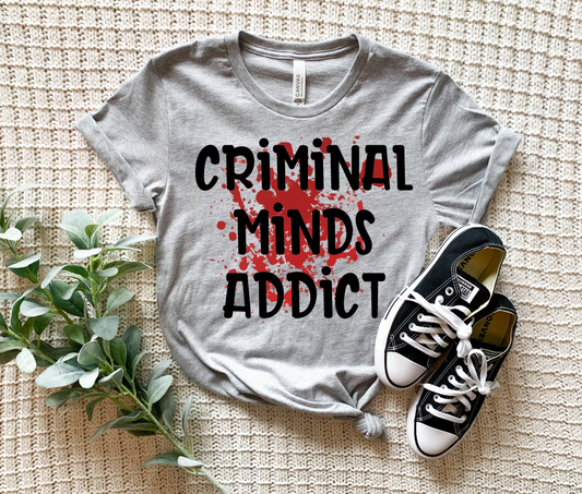 Criminal Minds Addict - T-Shirt & Hoodie