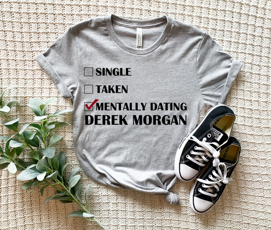 Dating Derek Morgan- T-Shirt & Hoodie