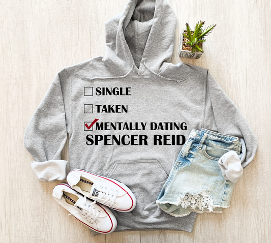Dating Spencer Reid- T-Shirt & Hoodie
