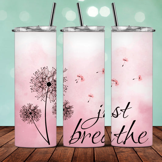 Just Breathe (Pink) - 20oz Skinny Tumbler